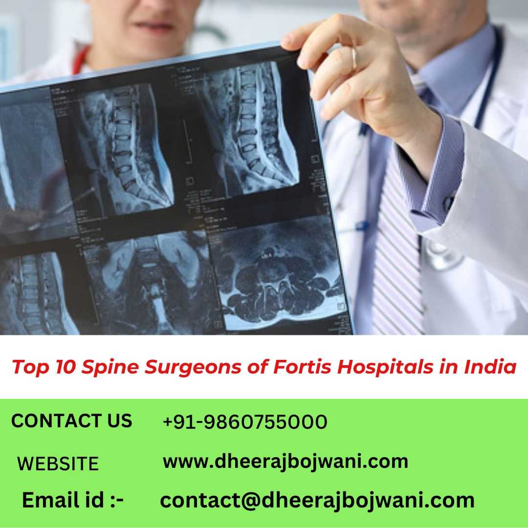 Best Spine Surgeons Fortis Hospital India